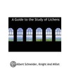 A Guide To The Study Of Lichens door O.M. Schneider Albert