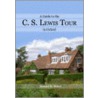 A Guide to the C.S. Lewis Tour in Oxford door Ronald K. Brind