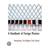A Handbook Of Foreign Missions door Onbekend