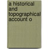 A Historical And Topographical Account O door Onbekend
