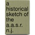 A Historical Sketch Of The A.A.S.R. N.J.