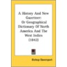 A History And New Gazetteer: Or Geograph door Onbekend