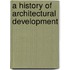 A History Of Architectural Development