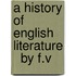 A History Of English Literature   By F.V