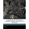 A History Of Political Theories From Rou door William Archibald Dunning
