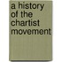 A History Of The Chartist Movement