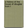 A History Of The House Of Douglas From T door Herbert Maxwell
