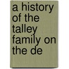 A History Of The Talley Family On The De door George A. Talley
