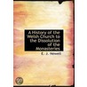 A History Of The Welsh Church To The Dis by Ebenezer Josiah Newell