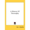 A History Of Theosophy door Onbekend
