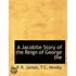 A Jacobite Story Of The Reign Of George