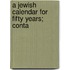 A Jewish Calendar For Fifty Years; Conta