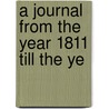 A Journal From The Year 1811 Till The Ye door Maria Nugent