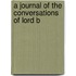 A Journal Of The Conversations Of Lord B