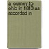 A Journey To Ohio In 1810 As Recorded In