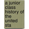 A Junior Class History Of The United Sta door John J. Anderson
