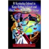 A Kentucky Colonel In King Arthur's Cour door Kenneth Tucker