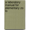 A Laboratory Manual For Elementary Zo Lo by Libbie Henrietta Hyman