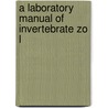 A Laboratory Manual Of Invertebrate Zo L door Onbekend