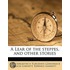 A Lear Of The Steppes, And Other Stories