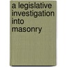 A Legislative Investigation Into Masonry door Onbekend