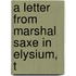 A Letter From Marshal Saxe In Elysium, T
