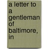 A Letter To A Gentleman Of Baltimore, In door Samuel Miller