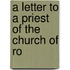 A Letter To A Priest Of The Church Of Ro