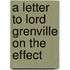 A Letter To Lord Grenville On The Effect