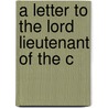 A Letter To The Lord Lieutenant Of The C door Thomas Edwards