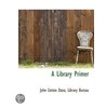 A Library Primer door John Cotton Dana