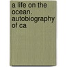 A Life On The Ocean. Autobiography Of Ca door Charles Wetherby Gelett