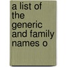 A List Of The Generic And Family Names O door T.S. 1868-1955 Palmer
