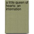 A Little Queen Of Hearts: An Internation