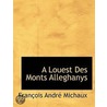 A Louest Des Monts Alleghanys door Franï¿½Ois Andrï¿½ Michaux