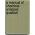 A Manual Of Chemical Analysis: Qualitati