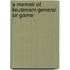 A Memoir Of Lieutenant-General Sir Garne