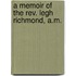A Memoir Of The Rev. Legh Richmond, A.M.