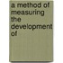 A Method Of Measuring The Development Of