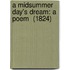 A Midsummer Day's Dream: A Poem  (1824)