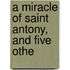 A Miracle Of Saint Antony, And Five Othe