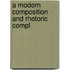 A Modern Composition And Rhetoric  Compl