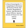 A Naval Encyclopedia V1: Comprising A Di by Unknown
