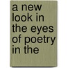 A New Look In The Eyes Of Poetry In The door Kevin Richards