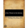 A New Tribute To The Memory door James Brainerd Taylor