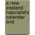 A New Zealand Naturalist's Calendar And
