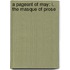 A Pageant Of May: I. The Masque Of Prose