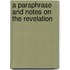 A Paraphrase And Notes On The Revelation