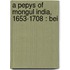 A Pepys Of Mongul India, 1653-1708 : Bei