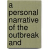 A Personal Narrative Of The Outbreak And door W.J. Shepherd